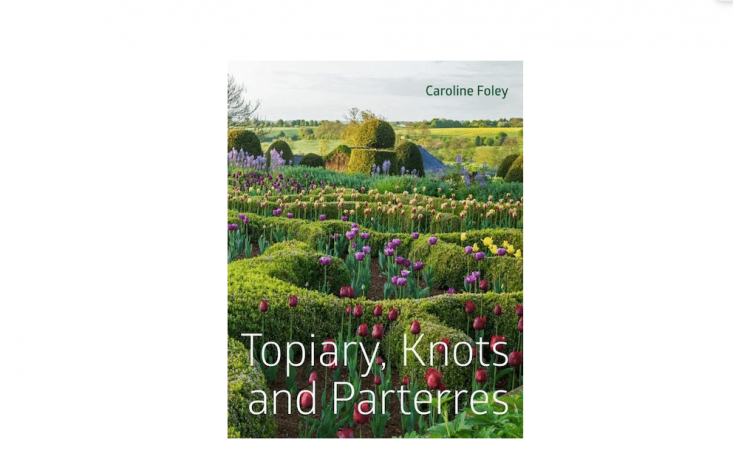 Topiary, Knots and Parterres, by Caroline Foley, is published by Pimpernel Press, at £50.